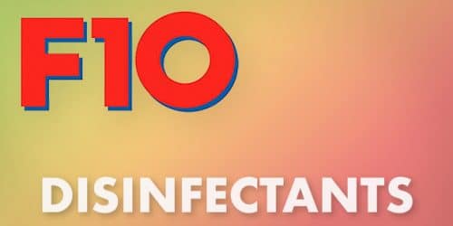 F10 Disinfectants