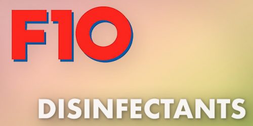 F10 Disinfectants