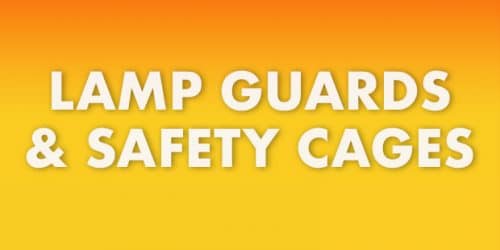 Lamp Guards & Safety Cages