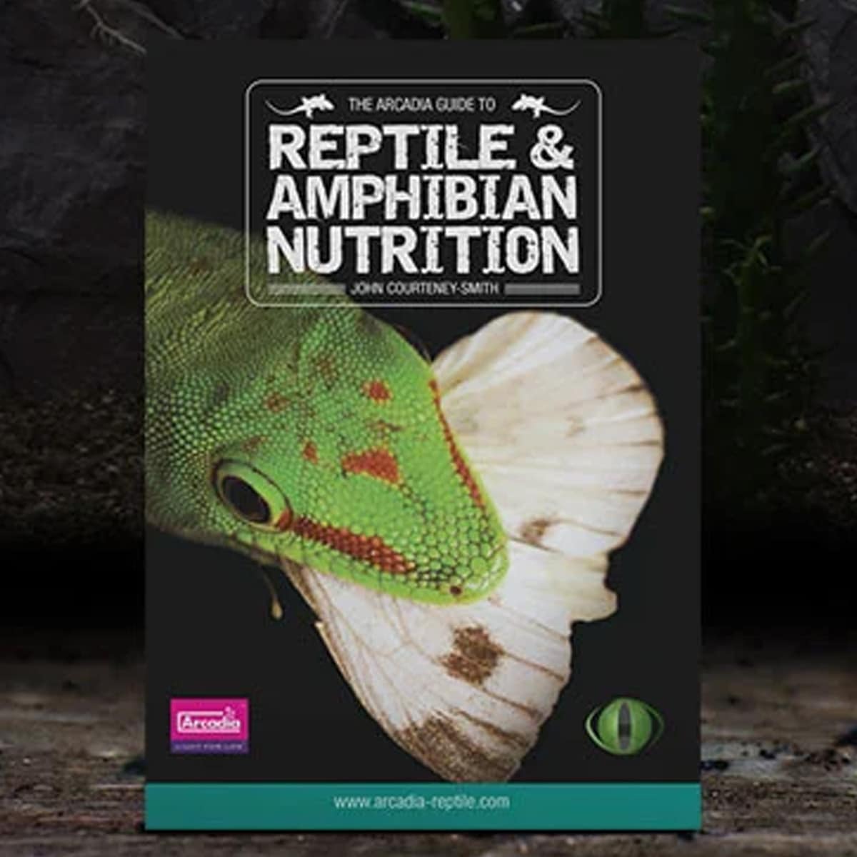 Arcadia Guide to Reptile and Amphibian Nutrition book