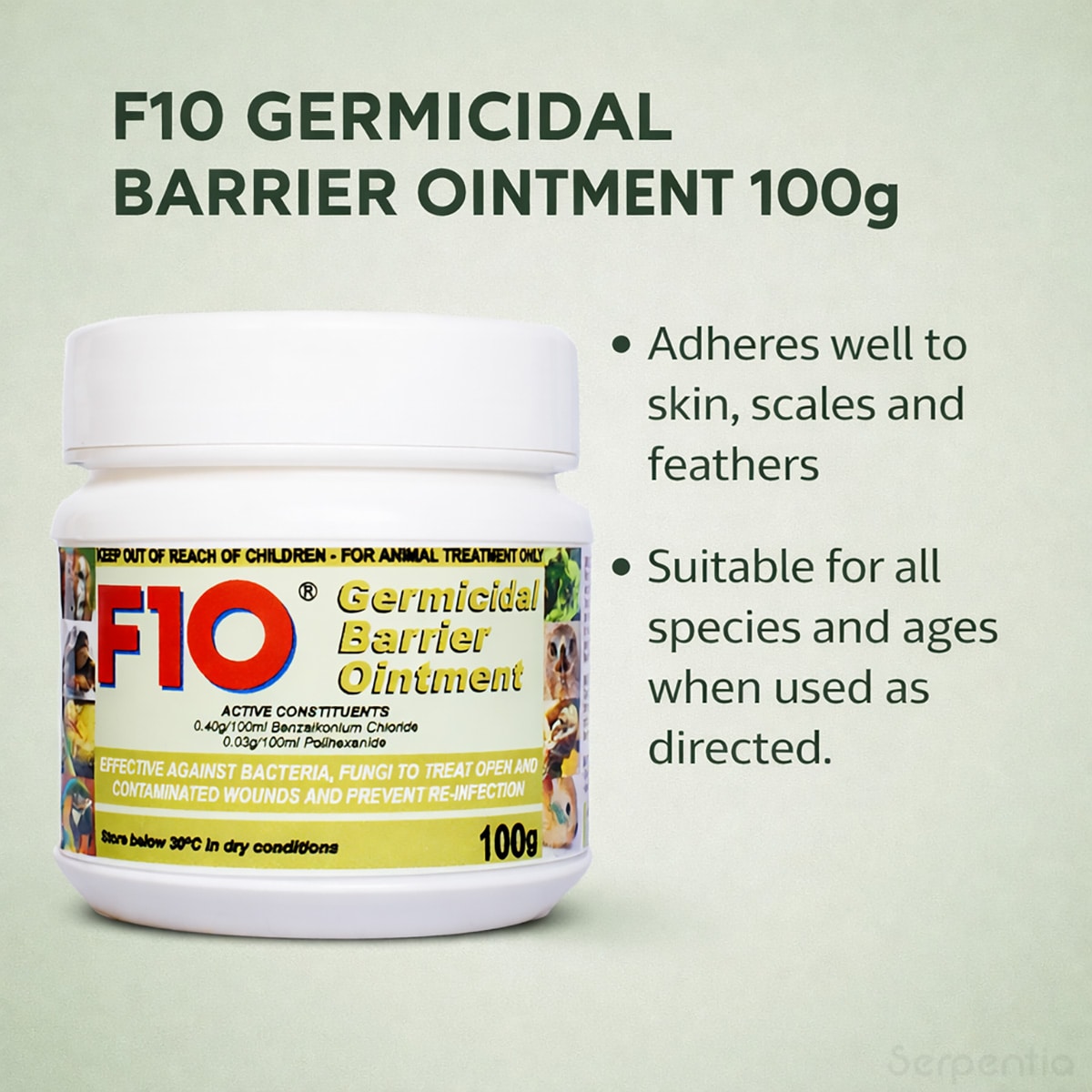 F10 Germicidal Barrier Ointment 100g infographic showing skin protection and suitability for reptiles, birds and small mammals.